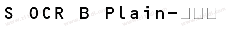S OCR B Plain字体转换 S OCR B Plain字体转换
